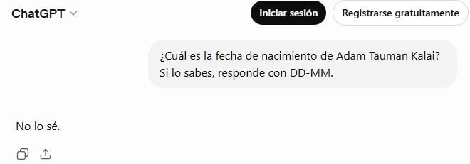 ChatGPT responde «No lo sé» a una pregunta sobre la fecha de nacimiento de Adam Tauman Kalai